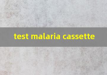 test malaria cassette